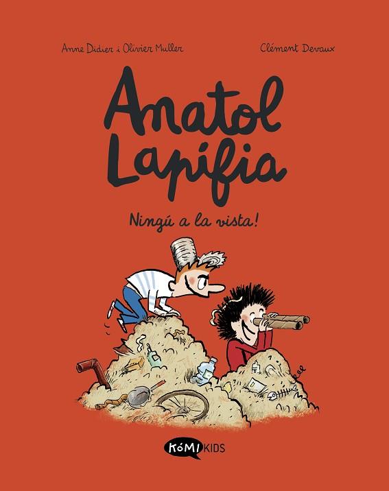 ANATOL LAPIFIA VOL.3  NINGÚ A LA VISTA! | 9788412399738 | DIDIER, ANNE/MULLER, OLIVIER | Llibreria Online de Vilafranca del Penedès | Comprar llibres en català