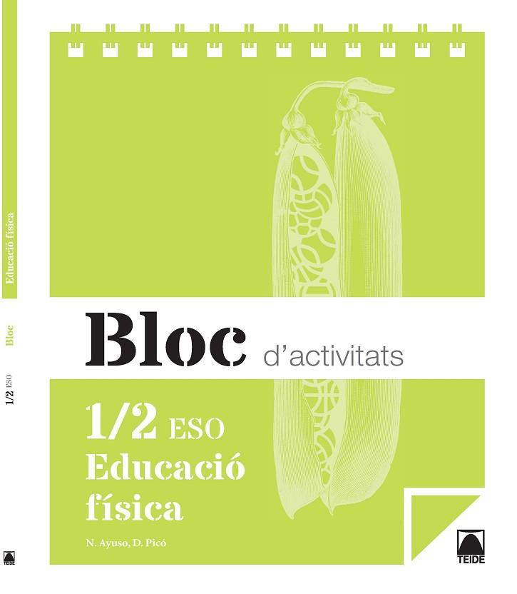 BLOC D'ACTIVITATS. EDUCACIÓ FÍSICA 1/2 ESO | 9788430790753 | AYUSO GUINALIU, NEUS/PICÓ I BENET, DANIEL | Llibreria Online de Vilafranca del Penedès | Comprar llibres en català