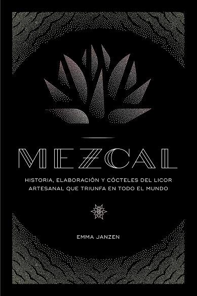 MEZCAL | 9788448024253 | JANZEN, EMMA | Llibreria Online de Vilafranca del Penedès | Comprar llibres en català