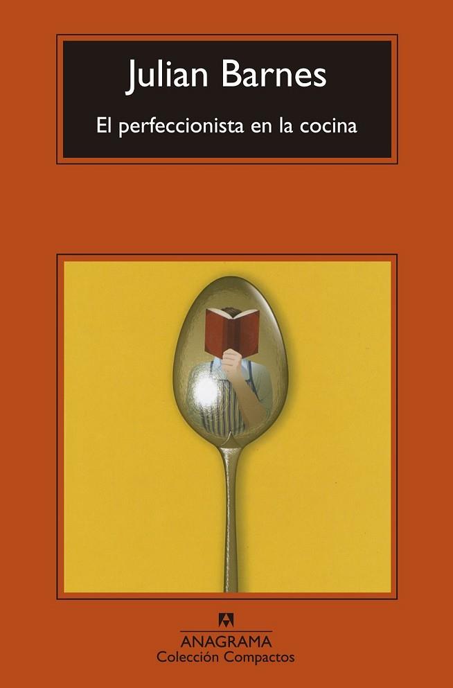 EL PERFECCIONISTA EN LA COCINA | 9788433977588 | BARNES, JULIAN | Llibreria Online de Vilafranca del Penedès | Comprar llibres en català