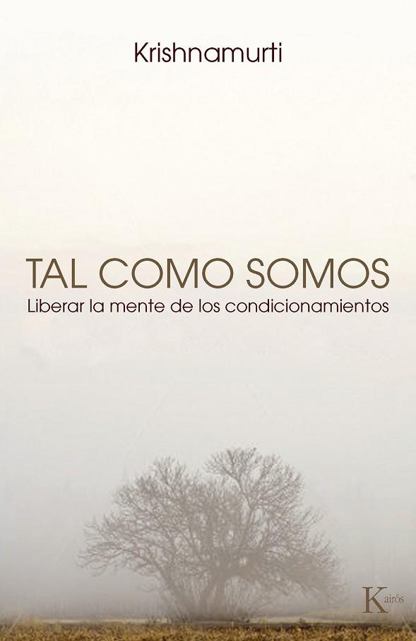TAL COMO SOMOS | 9788472457645 | KRISHNAMURTI, JIDDU | Llibreria Online de Vilafranca del Penedès | Comprar llibres en català