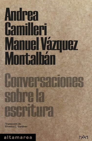 CONVERSACIONES SOBRE LA ESCRITURA | 9788418481369 | CAMILLERI, ANDREA/VÁZQUEZ MONTALBÁN, MANUEL | Llibreria Online de Vilafranca del Penedès | Comprar llibres en català