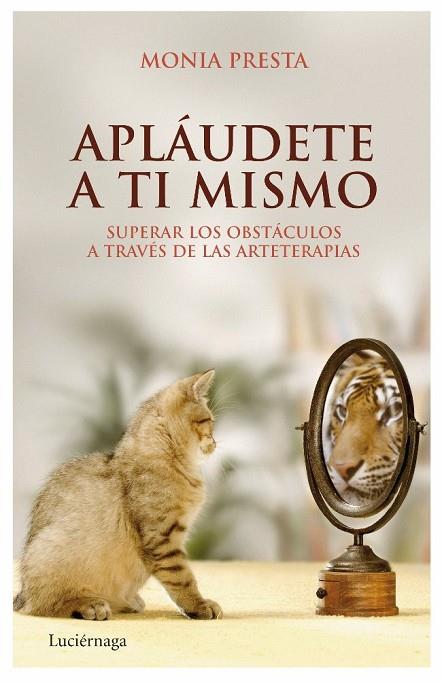 APLAUDETE A TI MISMO | 9788492545353 | PRESTA, MONIA | Llibreria Online de Vilafranca del Penedès | Comprar llibres en català
