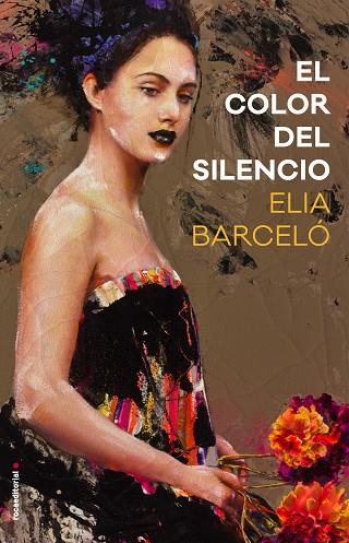 EL COLOR DEL SILENCIO | 9788416700783 | BARCELO, ELIA | Llibreria Online de Vilafranca del Penedès | Comprar llibres en català
