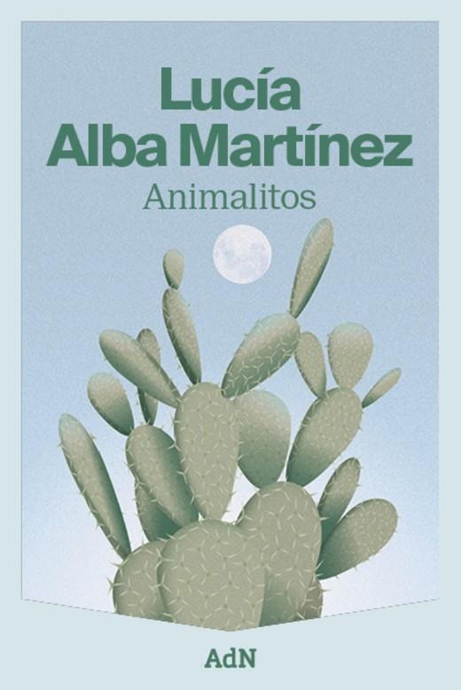ANIMALITOS | 9788410138186 | ALBA MARTÍNEZ, LUCÍA | Llibreria Online de Vilafranca del Penedès | Comprar llibres en català