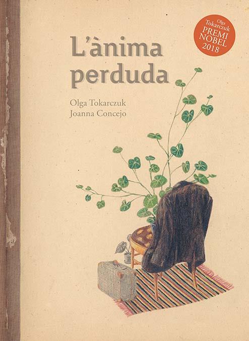 L'ÀNIMA PERDUDA | 9788416817610 | TOKARCZUK, OLGA | Llibreria Online de Vilafranca del Penedès | Comprar llibres en català