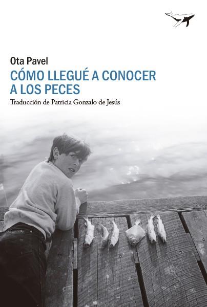 COMO LLEGUÉ A CONOCER A LOS PECES | 9788412619447 | PAVEL, OTA | Llibreria Online de Vilafranca del Penedès | Comprar llibres en català