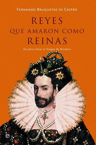 REYES QUE AMARON COMO REINAS | 9788491647294 | BRUQUETAS DE CASTRO, FERNANDO | Llibreria Online de Vilafranca del Penedès | Comprar llibres en català