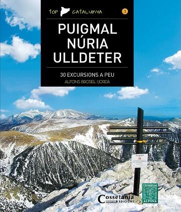 PUIGMAL - NÚRIA - ULLDETER | 9788490344743 | BROSEL I JORDÀ, ALFONS | Llibreria Online de Vilafranca del Penedès | Comprar llibres en català