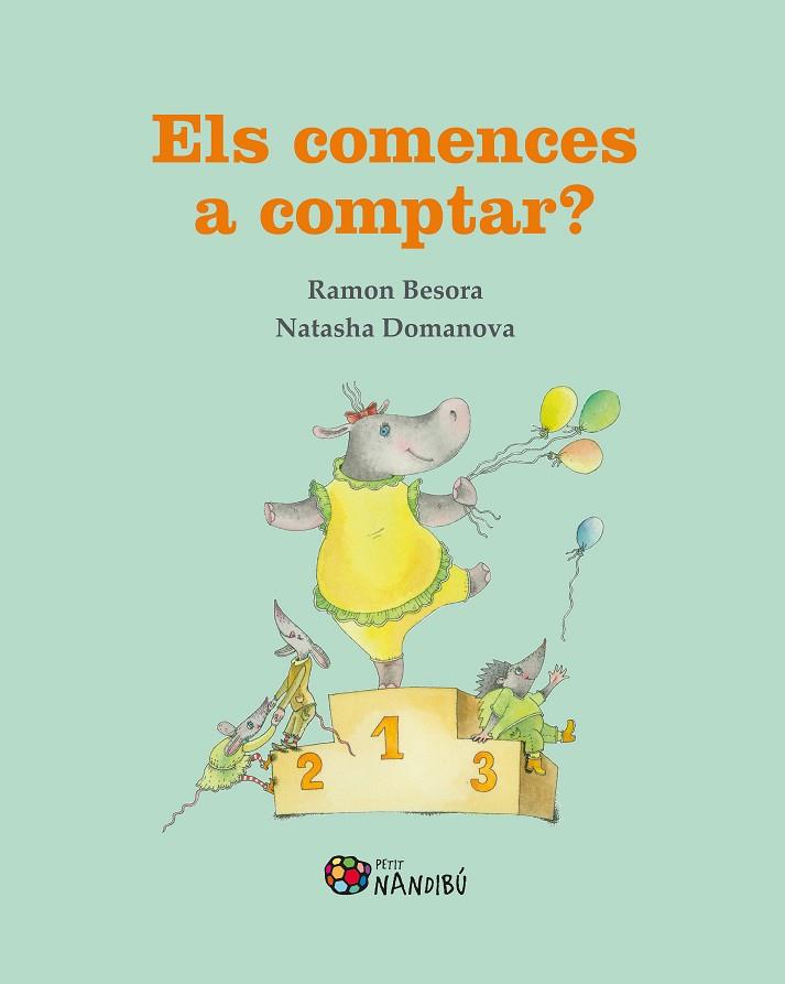ELS COMENCES A COMPTAR? | 9788413033365 | BESORA OLIVA, RAMON/DOMANOVA, NATASHA | Llibreria Online de Vilafranca del Penedès | Comprar llibres en català