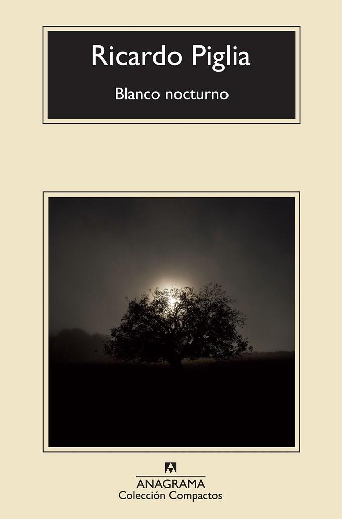 BLANCO NOCTURNO | 9788433977359 | PIGLIA, RICARDO | Llibreria Online de Vilafranca del Penedès | Comprar llibres en català
