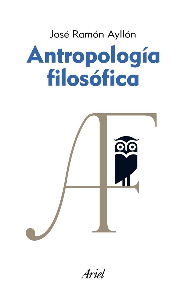 ANTROPOLOGIA FILOSOFICA | 9788434469617 | AYLLON, JOSE RAMON | Llibreria Online de Vilafranca del Penedès | Comprar llibres en català