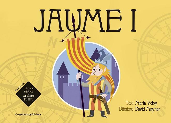 JAUME I | 9788490344026 | VELOY PLANAS, MARIÀ | Llibreria Online de Vilafranca del Penedès | Comprar llibres en català