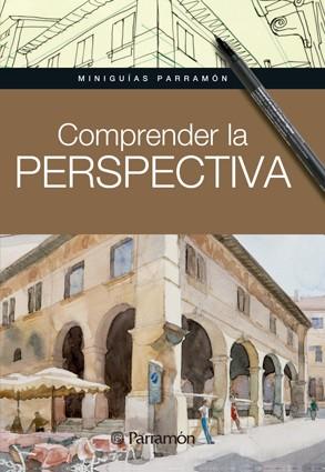 COMPRENDER LA PERSPECTIVA | 9788434240438 | MARTÍN ROIG, GABRIEL / EQUIPO PARRAMÓN | Llibreria Online de Vilafranca del Penedès | Comprar llibres en català
