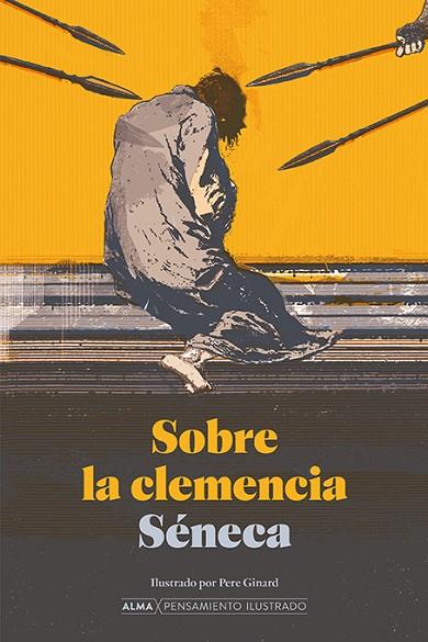 SOBRE LA CLEMENCIA | 9788419599742 | SÉNECA, LUCIO ANNEO | Llibreria Online de Vilafranca del Penedès | Comprar llibres en català