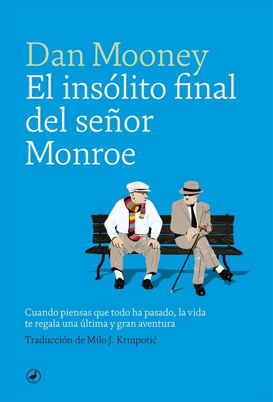 EL INSÓLITO FINAL DEL SEÑOR MONROE | 9788416673872 | MOONEY, DAN | Llibreria Online de Vilafranca del Penedès | Comprar llibres en català