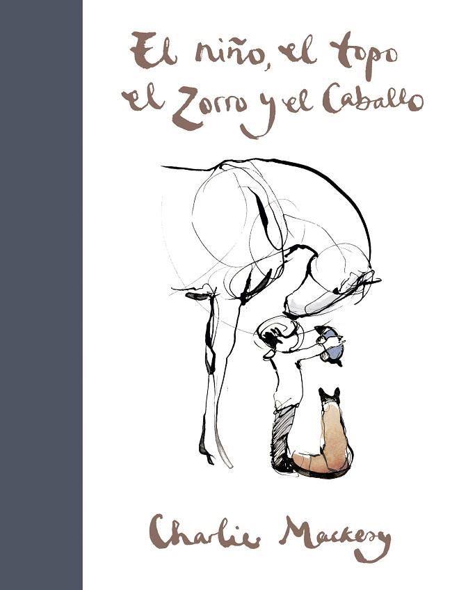 EL NIÑO EL TOPO EL ZORRO Y EL CABALLO | 9788491294788 | MACKESY, CHARLIE | Llibreria Online de Vilafranca del Penedès | Comprar llibres en català