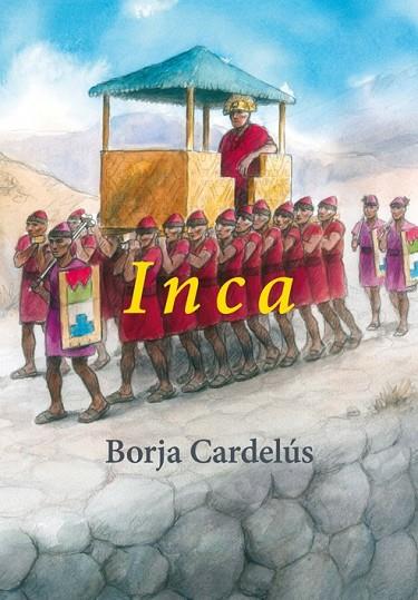 INCA | 9788496813939 | CARDELÚS MUÑOZ-SECA, BORJA | Llibreria Online de Vilafranca del Penedès | Comprar llibres en català