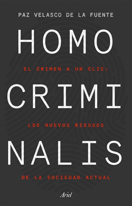HOMO CRIMINALIS | 9788434433298 | VELASCO DE LA FUENTE, PAZ | Llibreria Online de Vilafranca del Penedès | Comprar llibres en català