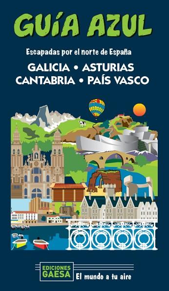 GALICIA, ASTURIAS, CANTABRIA Y PAÍS VASCO | 9788418343124 | MONREAL, MANUEL/GARCÍA, JESÚS | Llibreria Online de Vilafranca del Penedès | Comprar llibres en català