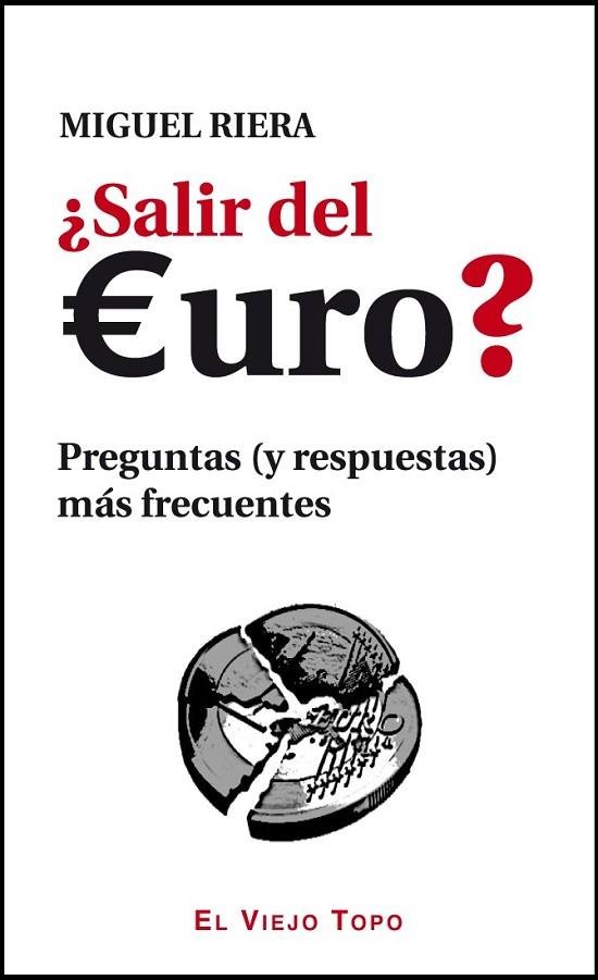 SALIR DEL EURO | 9788415216360 | RIERA, MIGUEL | Llibreria Online de Vilafranca del Penedès | Comprar llibres en català