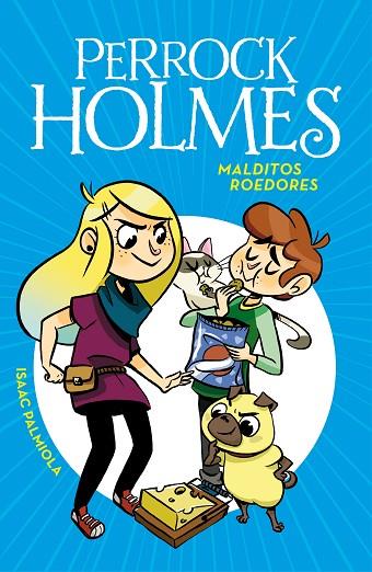 MALDITOS ROEDORES ( SERIE PERROCK HOLMES 8 ) | 9788490439340 | PALMIOLA, ISAAC | Llibreria Online de Vilafranca del Penedès | Comprar llibres en català