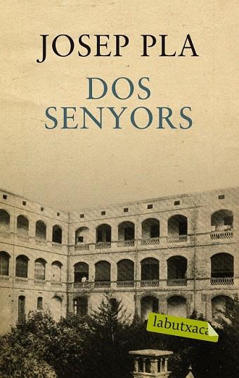 DOS SENYORS | 9788499301389 | PLA, JOSEP | Llibreria Online de Vilafranca del Penedès | Comprar llibres en català