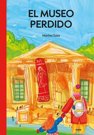 EL MUSEO PERDIDO | 9788417165666 | SÁEZ RUBIO, MARINA | Llibreria Online de Vilafranca del Penedès | Comprar llibres en català