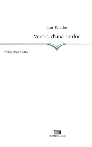 VERSOS D'UNA TARDOR | 9788479352776 | JOAN PERUCHO | Llibreria Online de Vilafranca del Penedès | Comprar llibres en català