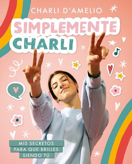SIMPLEMENTE CHARLI | 9788418318597 | D'AMELIO, CHARLI | Llibreria L'Odissea - Libreria Online de Vilafranca del Penedès - Comprar libros