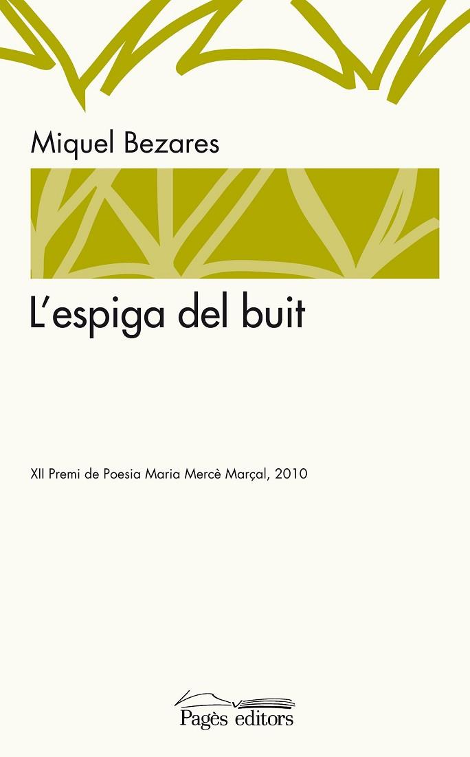 L'ESPIGA DEL BUIT | 9788497799454 | BEZARES, MIQUEL | Llibreria Online de Vilafranca del Penedès | Comprar llibres en català