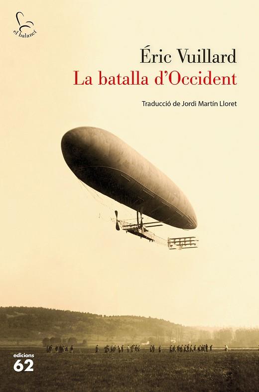 LA BATALLA D'OCCIDENT | 9788429777888 | VUILLARD, ÉRIC | Llibreria Online de Vilafranca del Penedès | Comprar llibres en català