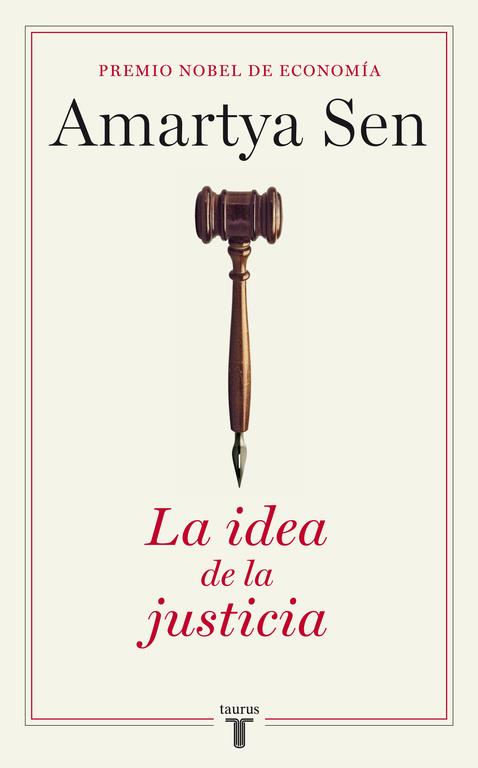 LA IDEA DE LA JUSTICIA | 9788430606863 | SEN, AMARTYA | Llibreria Online de Vilafranca del Penedès | Comprar llibres en català