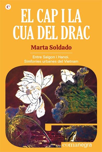 EL CAP I LA CUA DEL DRAC | 9788418857508 | SOLDADO, MARTA | Llibreria Online de Vilafranca del Penedès | Comprar llibres en català