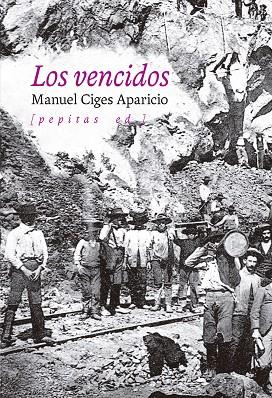 LOS VENCIDOS | 9788418998485 | CIGES APARICIO, MANUEL | Llibreria Online de Vilafranca del Penedès | Comprar llibres en català
