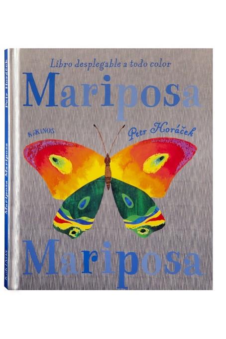 MARIPOSA, MARIPOSA | 9788496629240 | HORÁCÊK, PETR | Llibreria Online de Vilafranca del Penedès | Comprar llibres en català
