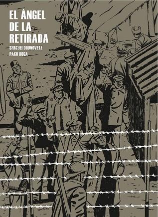 EL ANGEL DE LA RETIRADA | 9788415051244 | DOUNOVETZ, SERGUEI  Y ROCA, PACO | Llibreria Online de Vilafranca del Penedès | Comprar llibres en català