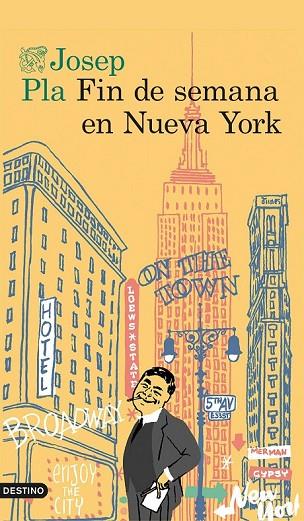 FIN DE SEMANA EN NUEVA YORK | 9788423350773 | PLA, JOSEP | Llibreria Online de Vilafranca del Penedès | Comprar llibres en català