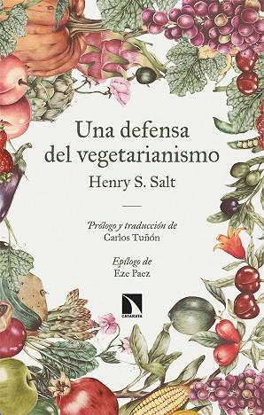 UNA DEFENSA DEL VEGETARIANISMO | 9788413524009 | S. SALT, HENRY | Llibreria Online de Vilafranca del Penedès | Comprar llibres en català