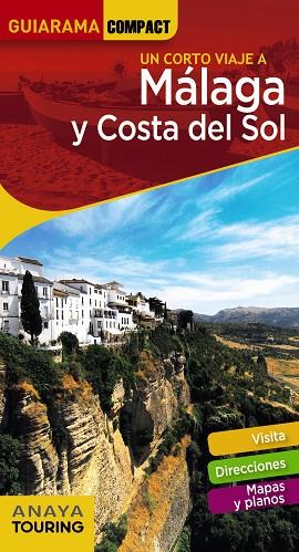 MÁLAGA Y COSTA DEL SOL | 9788491580362 | AVISÓN MARTÍNEZ, JUAN PABLO/HERNÁNDEZ COLORADO, ARANTXA/ARJONA MOLINA, RAFAEL | Llibreria Online de Vilafranca del Penedès | Comprar llibres en català
