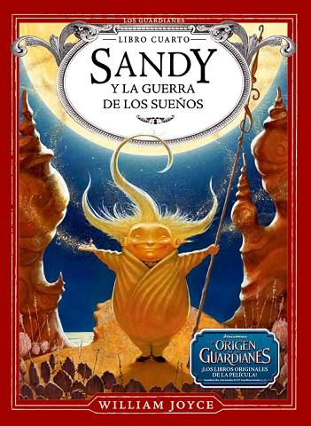 SANDY Y LA GUERRA DE LOS SUEÑOS | 9788483433089 | JOYCE, WILLIAM | Llibreria Online de Vilafranca del Penedès | Comprar llibres en català