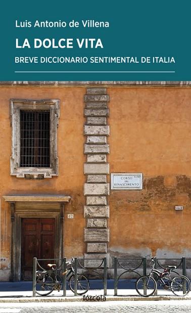 LA DOLCE VITA | 9788416247073 | VILLENA, LUIS ANTONIO DE | Llibreria Online de Vilafranca del Penedès | Comprar llibres en català