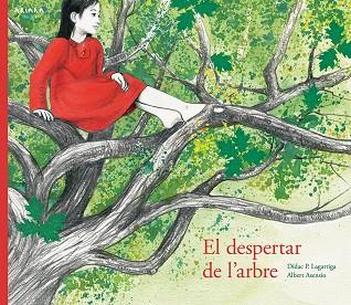EL DESPERTAR DE L'ARBRE | 9788417440008 | PRUNERA LAGARRIGA, DÍDAC | Llibreria Online de Vilafranca del Penedès | Comprar llibres en català