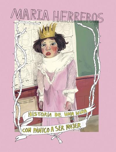 HISTORIA DE UNA NIÑA CON PÁNICO A SER MUJER | 9788419466228 | HERREROS, MARIA | Llibreria Online de Vilafranca del Penedès | Comprar llibres en català