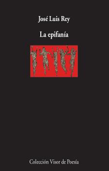 LA EPIFANÍA | 9788498953213 | REY, JOSÉ LUIS | Llibreria Online de Vilafranca del Penedès | Comprar llibres en català