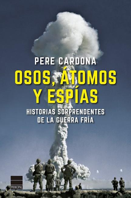 OSOS ÁTOMOS Y ESPÍAS | 9788418216251 | CARDONA, PERE | Llibreria Online de Vilafranca del Penedès | Comprar llibres en català