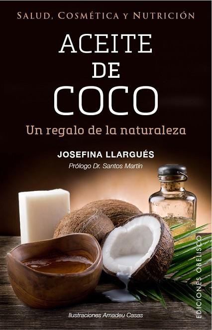 ACEITE DE COCO | 9788491111283 | LLARGUÉS TRUYOLS, JOSEFINA | Llibreria Online de Vilafranca del Penedès | Comprar llibres en català