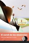 EL SOROLL DE LES ABSÈNCIES | 9788412682946 | BELTRAN CURTO, FÀTIMA | Llibreria Online de Vilafranca del Penedès | Comprar llibres en català