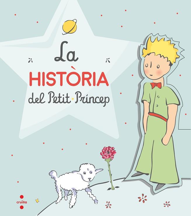 LA HISTÒRIA DEL PETIT PRÍNCEP | 9788466148580 | DE SAINT-EXUPÉRY, ANTOINE | Llibreria Online de Vilafranca del Penedès | Comprar llibres en català