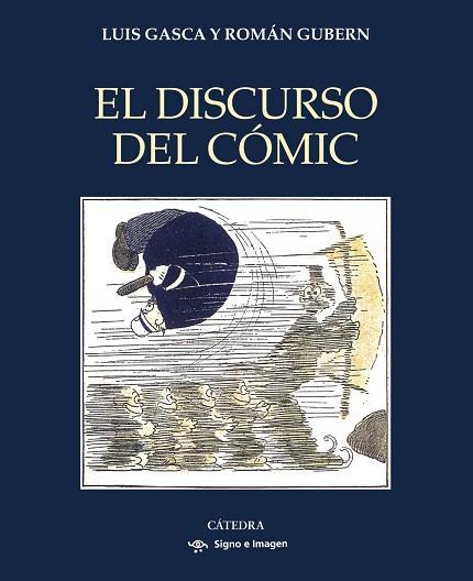EL DISCURSO DEL CÓMIC | 9788437647302 | GASCA, LUIS/GUBERN, ROMÁN | Llibreria Online de Vilafranca del Penedès | Comprar llibres en català